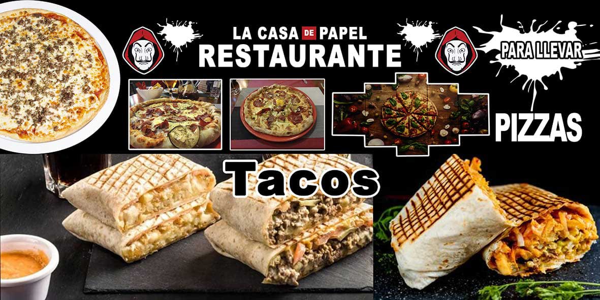 La Casa de Papel tacos y pizzas